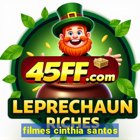 filmes cinthia santos